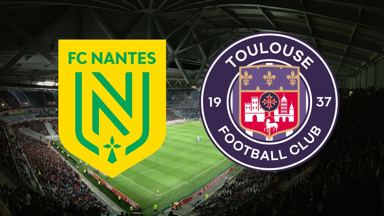 Ligue 1: nantes vs toulouse – broadcast details for the final home match