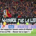 Lens supporters protest against PSG president over Ligue 1 concerns