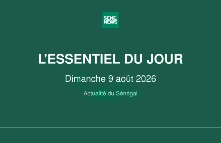 Senegal’s sunday, august 9, 2026: key political and weather updates