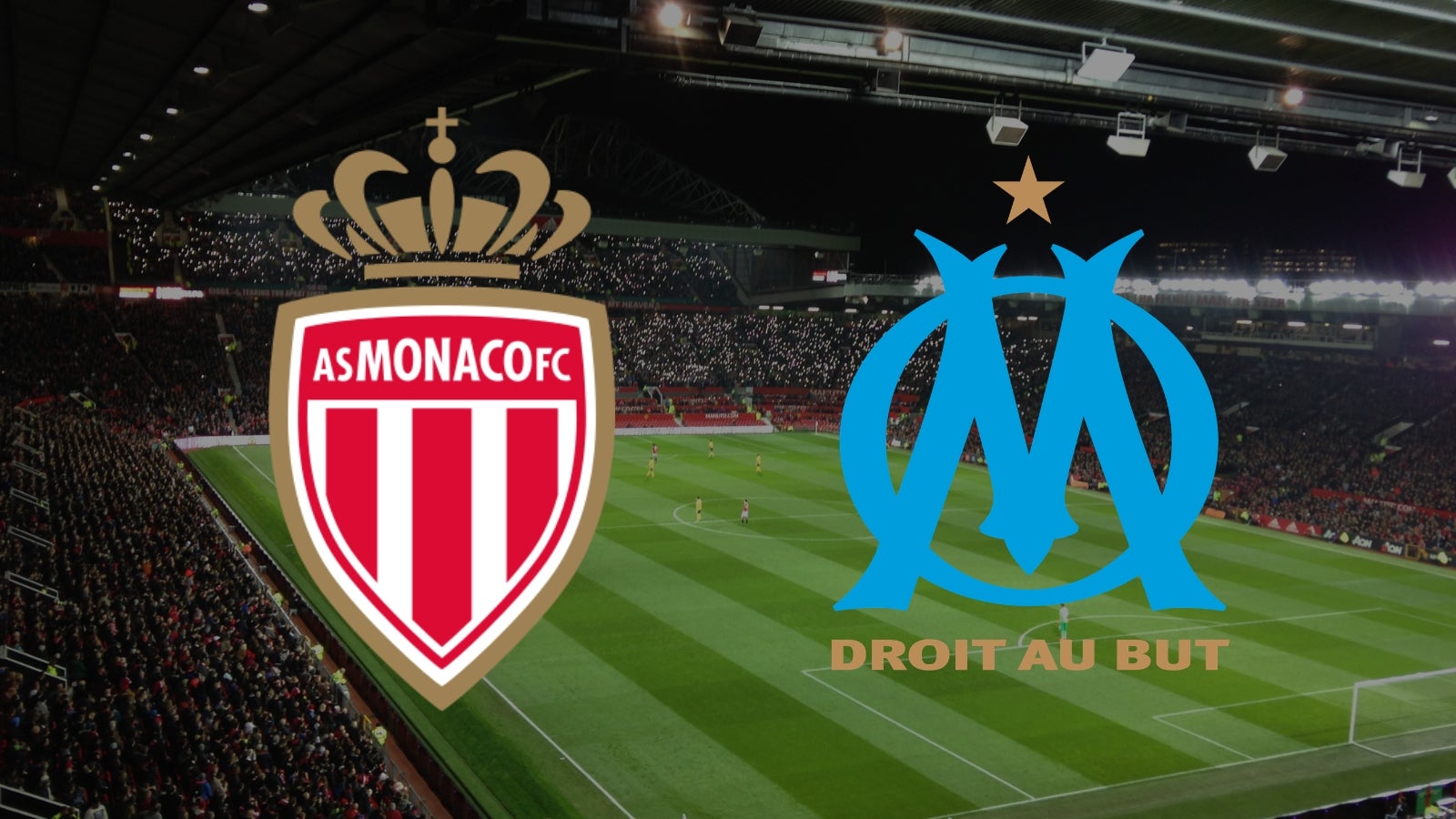 Monaco vs marseille: where to watch the highly anticipated ligue 1 clash